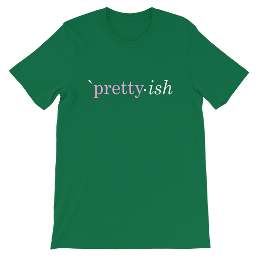 `pretty*ish
