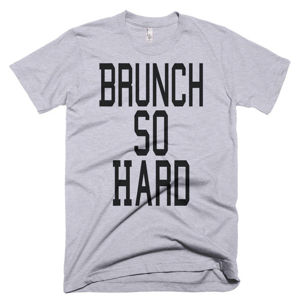 Brunch So Hard
