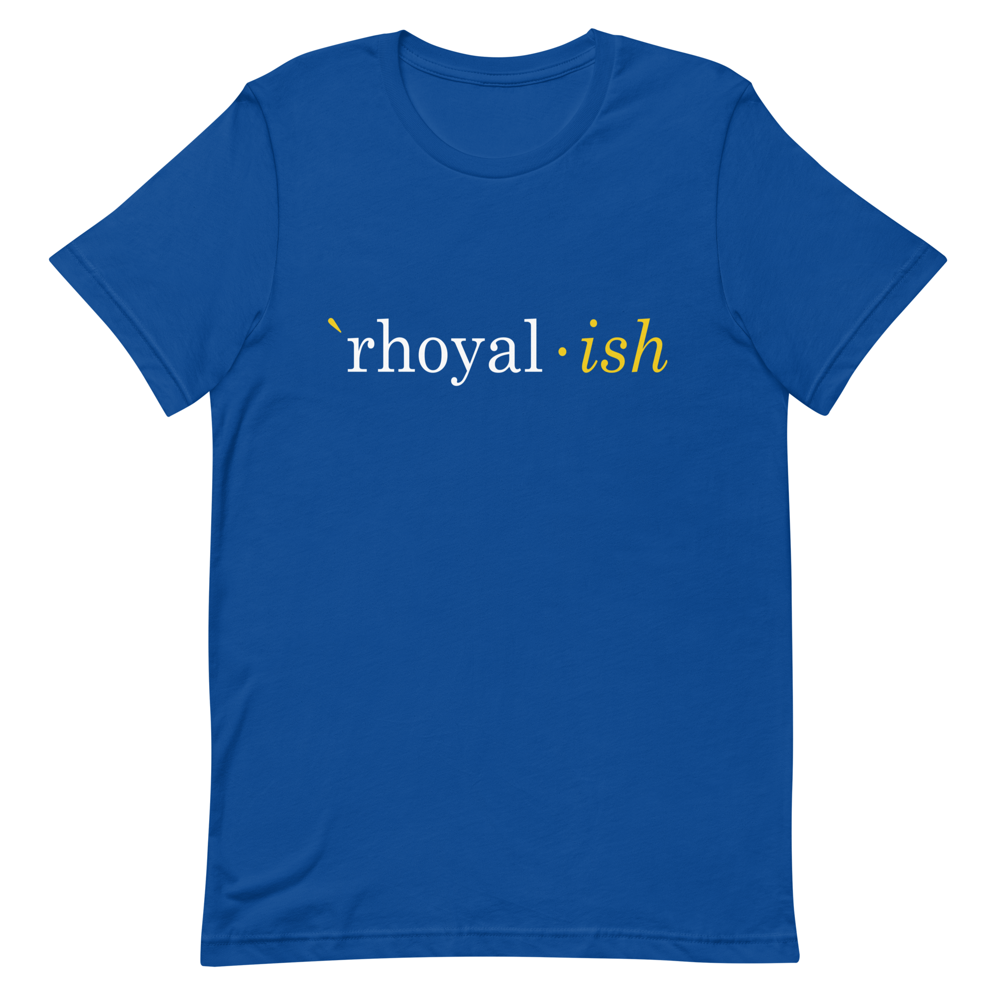 `rhoyal*ish